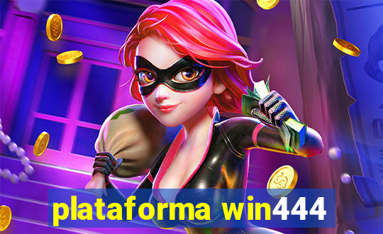 plataforma win444